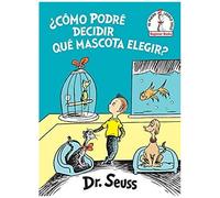 ¿Cómo Podré Decidir Qué Mascota Elegir? (What Pet Should I Get? Spanish Edition)