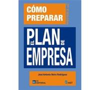 Cómo Preparar El Plan De Empresa - Neira Rodríguez, José Antonio Neira Rodríguez, José Antonio (Auteur)