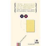 Cómo prevenir las dificultades en el aprendizaje de la lectura. Guía didáctica para la escuela infantil