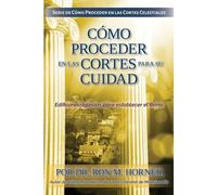Cómo Proceder En Las Cortes Para Su Ciudad