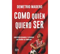 COMO QUIÉN QUIERO SER