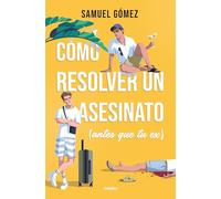 Cómo resolver un asesinato antes que tu ex/ How to Solve a Murder Before Your Ex Does