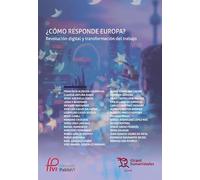 ¿Cómo responde Europa? Revolución digital y transformación del trabajo