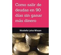 Como salir de deudas en 90 días sin ganar más dinero
