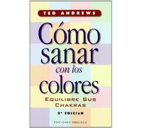 Cómo sanar con los colores