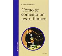 Como se comenta un texto filmico / How to Comment on Film Text