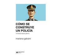 Como Se Construye Un Policia