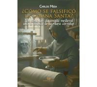 ¿Cómo se falsificó la Sábana Santa?