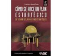 CÓMO SE HACE UN PLAN ESTRATÉGICO (TEORÍA) - La teoría del marketing estratégico