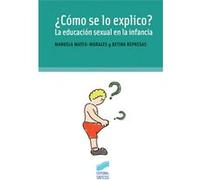 Como se lo explico?/ How Can I Explain?, Ninos, Adolescentes, Padres/ Children, Teenagers and Parents Betina Represas, Manuela Mateo Morales (Auteur)