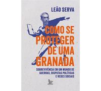 Como se proteger de uma granada - Serva Leâo - Matrix Editora - ebook (ePub) - Livre