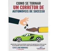 Como Se Tornar Um Corretor De Automóveis De Sucesso (Fast Sales Training Center Auto Sales Training Courses)