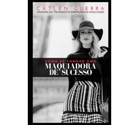 Como Se Tornar Uma Maquiadora De Sucesso?