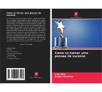 Como Se Tornar Uma Pessoa De Sucesso