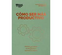Cómo Ser Más Productivo. Serie Management En 20 Minutos (Getting Work Done Spanish Edition)