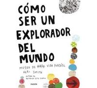 Cómo ser un explorador del mundo: Museo de arte (vida) portátil