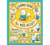 ¿Cómo será el más allá?