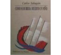 Como Si Hubiera Muerto Un Niño - Carlos Sahagún Beltrán Carlos Sahagún Beltrán (Auteur)