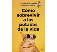 Cómo sobrevivir a las putadas de la vida