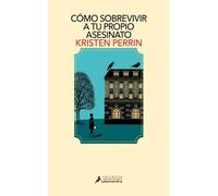 Cómo Sobrevivir A Tu Propio Asesinato / How To Solve Your Own Murder