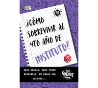 ¿Cómo sobrevivir al 4to año de instituto?: Seis amigas, seis vidas distintas, un curso por delante... Un libro ideal para adolescentes que se inician ... de novelas. (Novela juvenil "Las Seis")