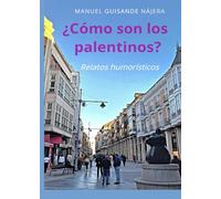 ¿Cómo son los palentinos?