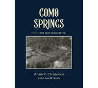 Como Springs: Gone But Not Forgotten