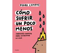 Cómo sufrir un poco menos/ How to Suffer a Little Less