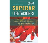 Cómo Superar Las Tentaciones - Nuevo Formato