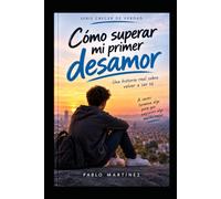 Cómo superar mi primer desamor: Cuando dejar ir también forma parte de crecer