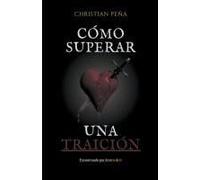 Cómo Superar Una Traición