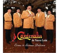 Como Te Llamas Paloma by Cardenales De Nuevo Leon (2006-05-16)