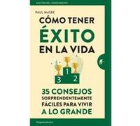 Cómo Tener Éxito En La Vida - [Livre en VO] Mcgee, Paul (Auteur)