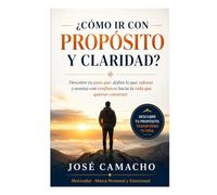 Cómo Transformar tu Miedo en Acción: La guía definitiva para dejar de paralizarte, empezar a moverte y construir la vida que siempre supiste que merecías Autor