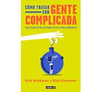 Cómo Tratar Con Gente Complicada / Dealing With People You Cant Stand