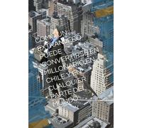 Como Un Estranjero Puede Convertirse En Millonario En Chile Y En Cualquier Parte Del Mundo