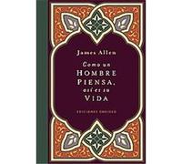 Como un hombre piensa, asi es su vida/ As a Man Thinketh James Allen (Auteur)