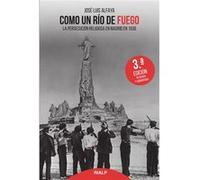 Como Un Río De Fuego - [Livre en VO] Alfaya Camacho, José Luis (Auteur)