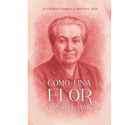 Como una flor y nada más