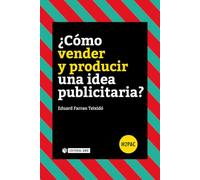 ¿Cómo vender y producir una idea publicitaria?