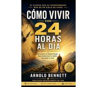 Cómo vivir con 24 horas al día