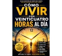Cómo vivir con 24 horas al día