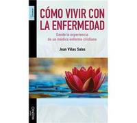 Cómo Vivir Con La Enfermedad - [Livre en VO] Viñas Salas, Joan (Auteur)