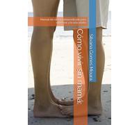 Cómo vivir sin mamá:: Manual del recién independizado para sobrevivir a la vida adulta