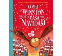 Cómo Winston volvió a casa por Navidad: Una nueva historia de Adviento en 24 capítulos y medio