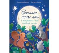 Comoara dintre nori si alte povesti de citit inainte de culcare - Alexandra Garibal, Kathryn Selbert, Editie in limba romana
