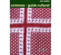 Comores : guide culturel Ian Walker (Auteur)