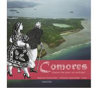 Comores: Quatre îles pour un archipel