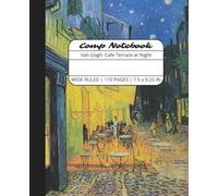 Comp Notebook: Van Gogh Cafe Terrace at Night Wide Ruled Composition Notebook Journal for Students, College, School, Office, Work