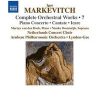 Comp Orchestral Works 7: Piano Cto Cantate Icare